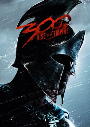300 Chiến Binh: Đế Chế Trỗi Dậy (300: Rise of an Empire) [2014]