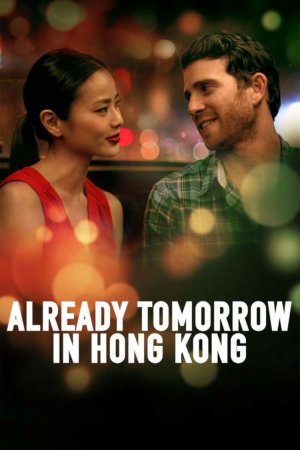 Xem phim Already Tomorrow in Hong Kong
