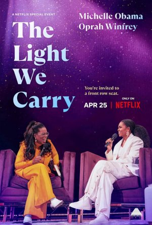 Ánh sáng ta mang: Michelle Obama và Oprah Winfrey (The Light We Carry: Michelle Obama and Oprah Winfrey) [2023]