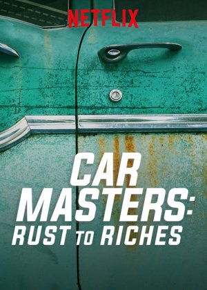 Bậc thầy xe hơi: Từ đồng nát đến giàu sang (Phần 1) (Car Masters: Rust to Riches (Season 1)) [2018]