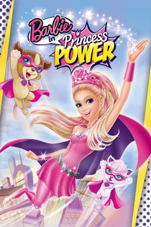 Barbie: Công Chúa Sức Mạnh (Barbie in Princess Power) [2015]