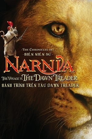 Xem phim Biên Niên Sử Narnia 3: Hành Trình Trên Tàu Dawn Treader
