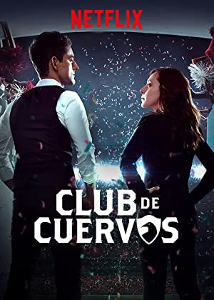 Xem phim Câu lạc bộ Cuervos (Phần 1)