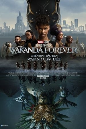Chiến Binh Báo Đen: Wakanda Bất Diệt (Black Panther: Wakanda Forever) [2022]
