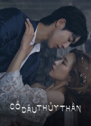 Cô Dâu Thủy Thần-Jung Soo-jung (The Bride of Water God-Jung Soo-jung) [2017]