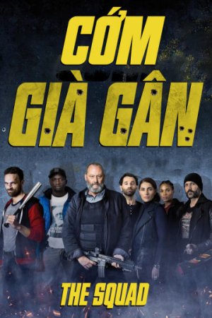 Cớm Già Gân (The Squad) [2015]