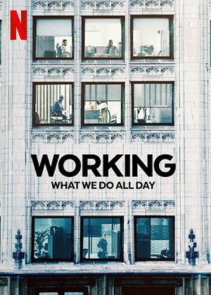 Công việc: Điều chúng ta làm cả ngày (Working: What We Do All Day) [2023]