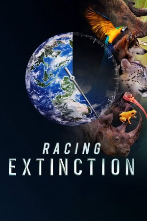 Cuộc Đua Tuyệt Chủng (Racing Extinction) [2015]