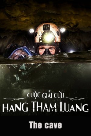 Cuộc Giải Cứu Hang Tham Luang (The Cave) [2020]