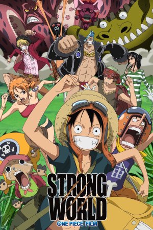 Đảo Hải Tặc 10: Thế Giới Sức Mạnh (One Piece: Strong World) [2009]