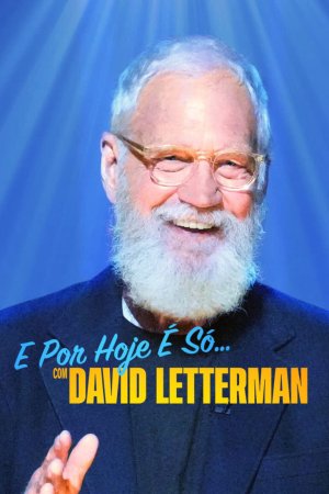 David Letterman: Buổi diễn hạ màn (That’s My Time with David Letterman) [2022]