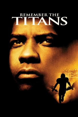 Đội Bóng Phi Thường  (Remember the Titans) [2000]