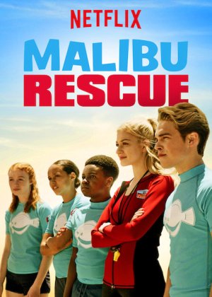 Đội cứu hộ Malibu: Loạt phim (Malibu Rescue: The Series) [2019]