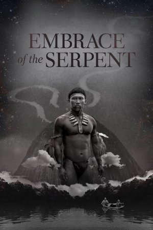 Embrace of the Serpent (Embrace of the Serpent) [2015]