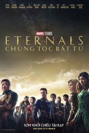 Xem phim Eternals: Chủng Tộc Bất Tử