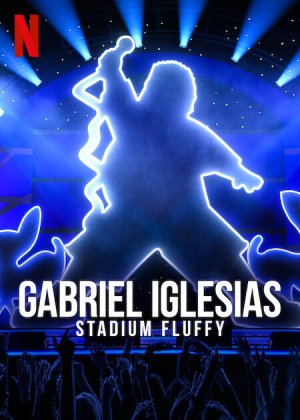 Xem phim Gabriel Iglesias: Fluffy ở sân vận động