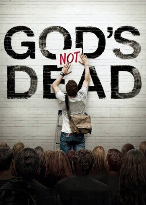 God's Not Dead (God's Not Dead) [2014]