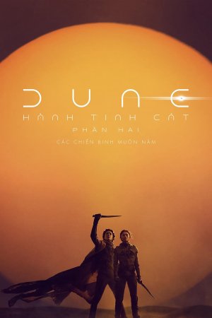 Hành Tinh Cát: Phần Hai (Dune: Part Two) [2024]