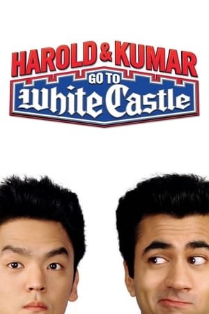 Harold & Kumar: Đến Lâu Đài Trắng (Harold & Kumar Go to White Castle) [2004]