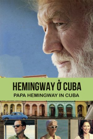 Xem phim Hemingway ở Cuba