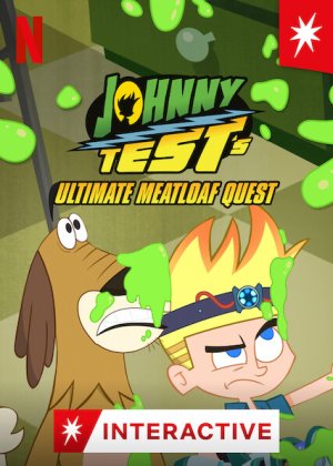 Johnny Test: Sứ mệnh thịt xay (Johnny Test's Ultimate Meatloaf Quest) [2021]