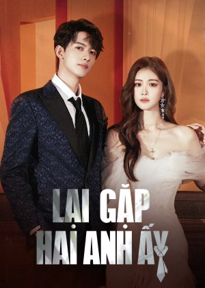 Lại Gặp Hai Anh Ấy (Meet With Two Souls) [2023]