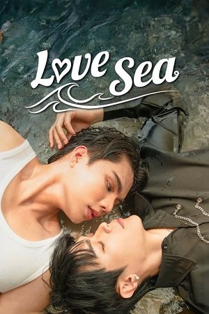 Xem phim Love Sea: Phải Lòng Đại Dương