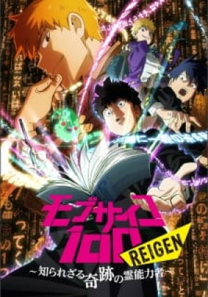 Xem phim Mob Psycho 100: Reigen - Shirarezaru Kiseki no Reinouryokusha