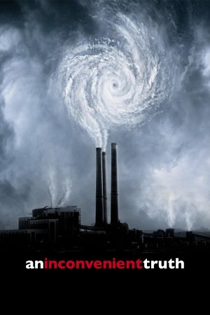 Một sự thật khó chịu (An Inconvenient Truth) [2006]