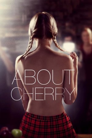 Người Mẫu (About Cherry) [2012]