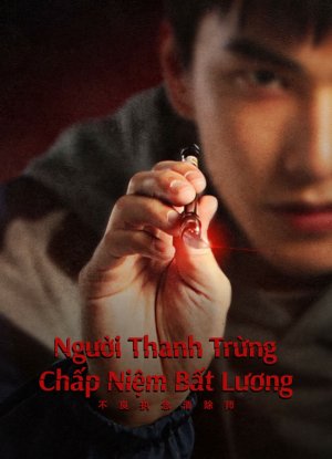 Người Thanh Trừng Chấp Niệm Bất Lương (Oh No! Here Comes Trouble) [2023]