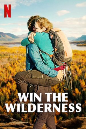 Người thừa kế vùng hoang dã (Win the Wilderness) [2020]