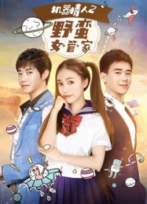 Nữ quản gia đanh đá trong Tình nhân ro-bot 2 (A Robot Lover 2: The Crazy Housekeeper) [2017]