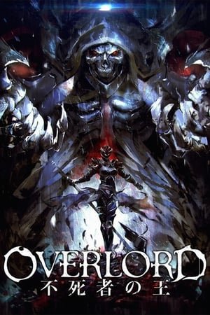 Xem phim Overlord Movie : Fushisha No Ou The Undead King