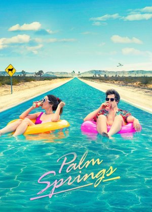 Xem phim Palm Springs: Mở Mắt Thấy Hôm Qua
