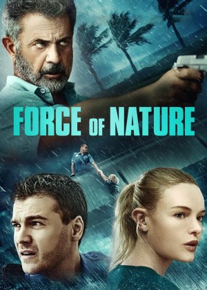 Phi Vụ Bão Tố (Force of Nature) [2020]