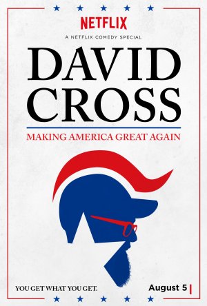 Phục Hưng Nước Mỹ (David Cross: Making America Great Again) [2016]