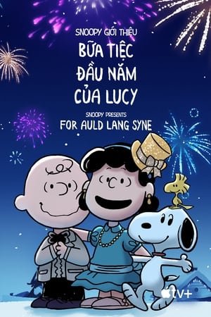 Xem phim Quà Của Snoopy: Dành Cho Auld Lang Syne