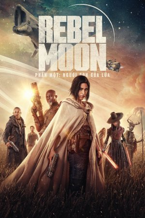 Xem phim Rebel Moon – Phần một_ Phiên bản đạo diễn