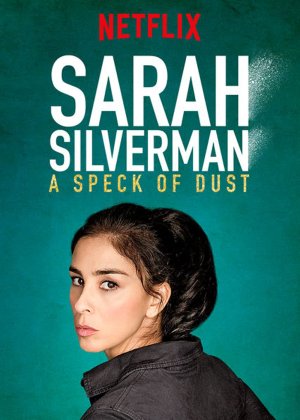 Xem phim Sarah Silverman: Một Đốm Bụi