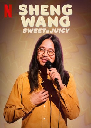Sheng Wang: Ngọt và mọng nước (Sheng Wang: Sweet and Juicy) [2022]