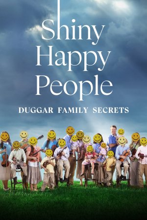 Xem phim Shiny Happy People: Duggar Family Secrets