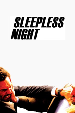 Sleepless Night (Sleepless Night) [2011]