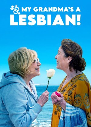 Xem phim So My Grandma's a Lesbian!