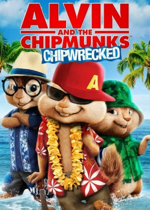 Sóc Siêu Quậy 3: Trên Đảo Hoang (Alvin and the Chipmunks: Chipwrecked) [2011]