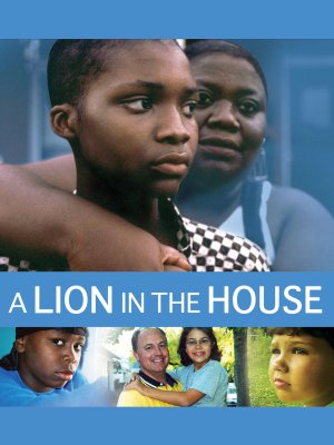 Sống cùng sư tử (A Lion in the House) [2006]