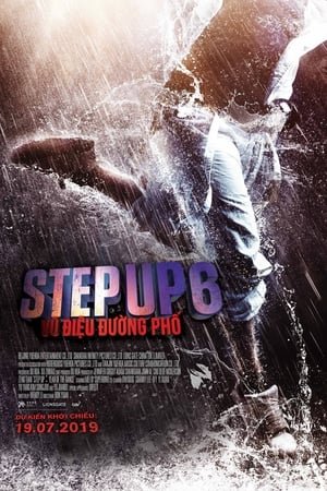 Xem phim Step Up 6: Vũ Điệu Đường Phố