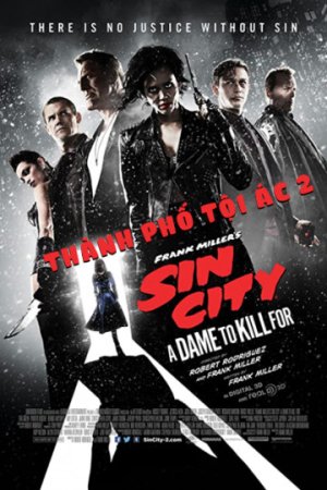 Thành Phố Tội Ác 2 (Sin City: A Dame to Kill for) [2014]