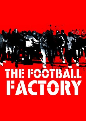 Xem phim The Football Factory