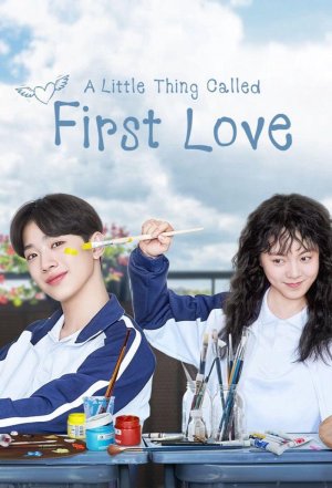 Tình đầu ngây ngô (A Little Thing Called First Love) [2019]